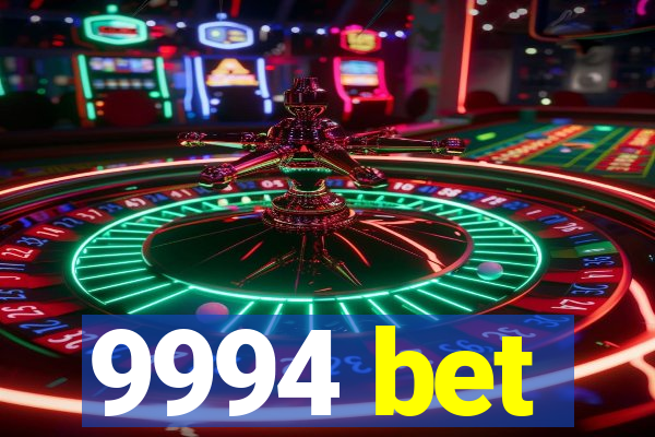 9994 bet